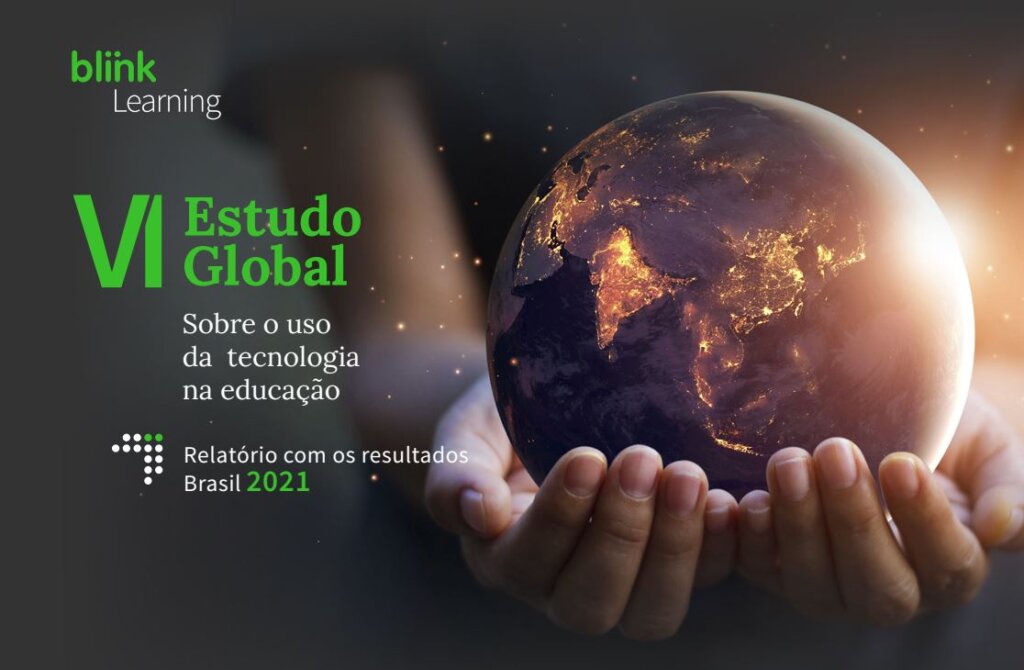 VI Estudo da BlinkLearning sobre o uso da tecnologia na educação no Brasil